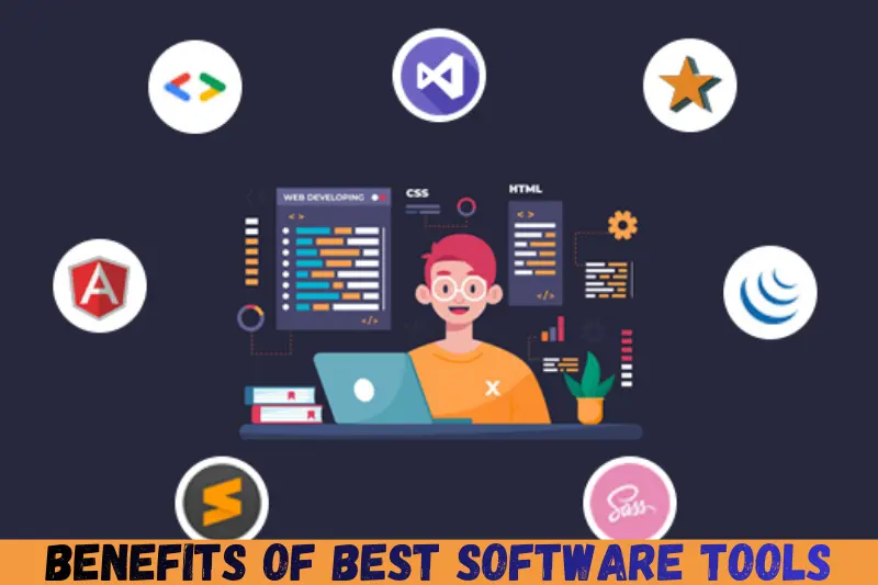 benefits of best software tools