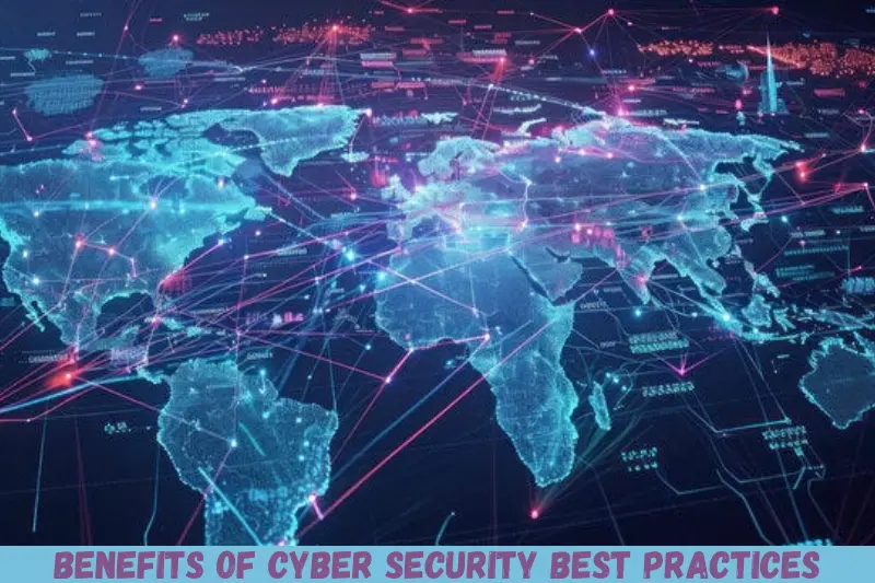 benefits of cyber security best practices