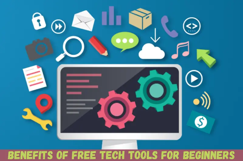 benefits of free tech tools for beginners
