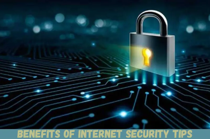benefits of internet security tips