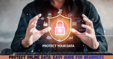 protect online data easy guide for beginners